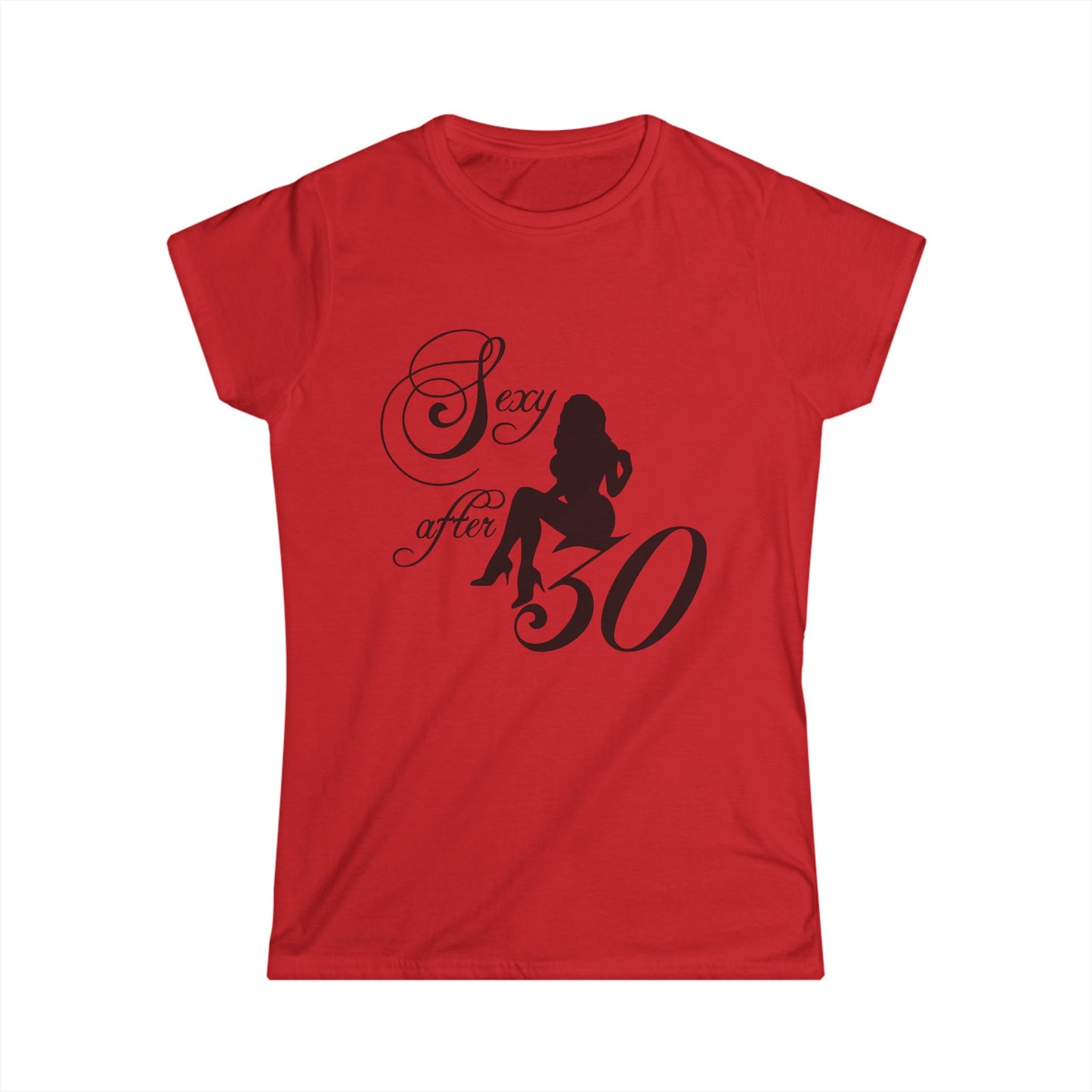Sexy After 30 Women's Softstyle Tee - Stylish & Empowering Graphic Tee for Celebrating Milestones